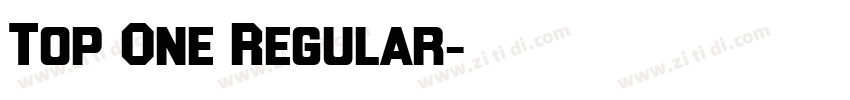 Top One Regular字体转换 Top One Regular字体转换